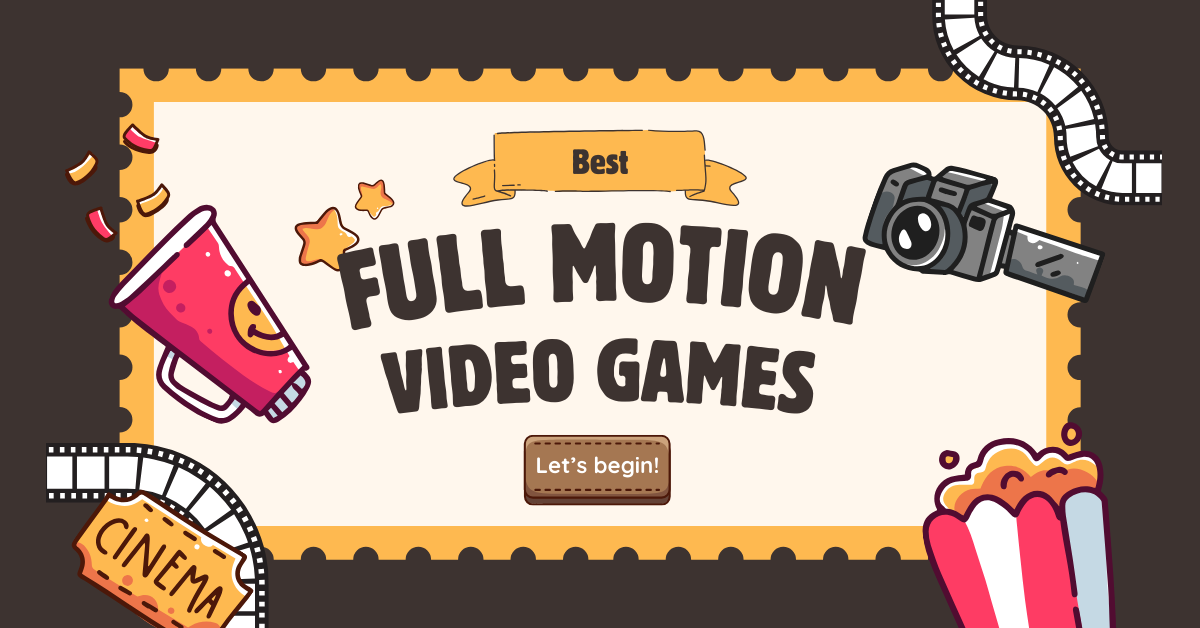 Best Full Motion Video Games