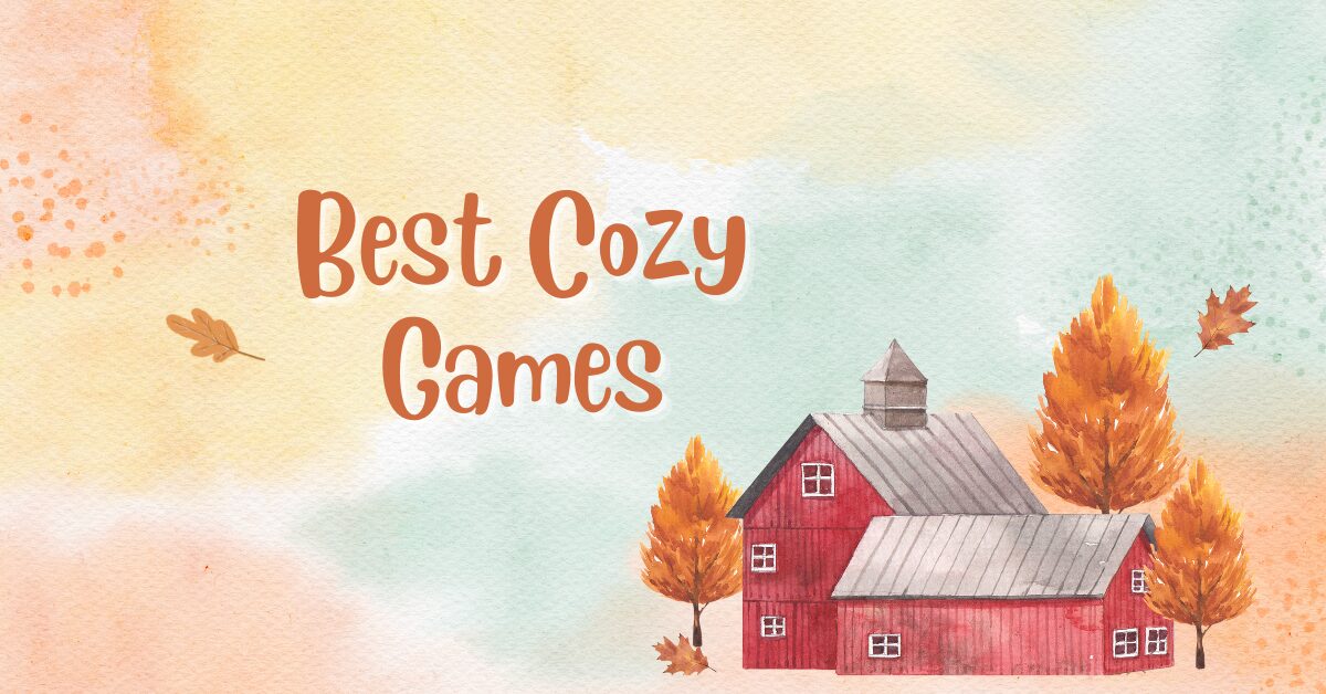 Best Cozy Games (Low-Conflict & Slow Paced)